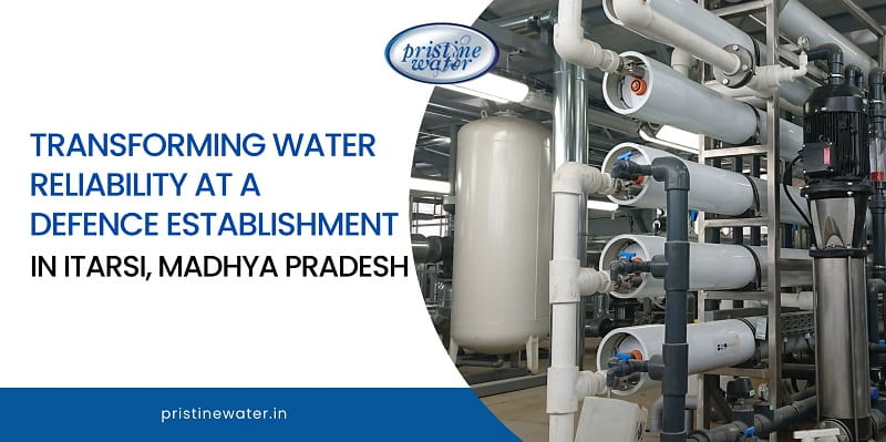 Transforming Water Reliability at a Defence Establishment in Itarsi